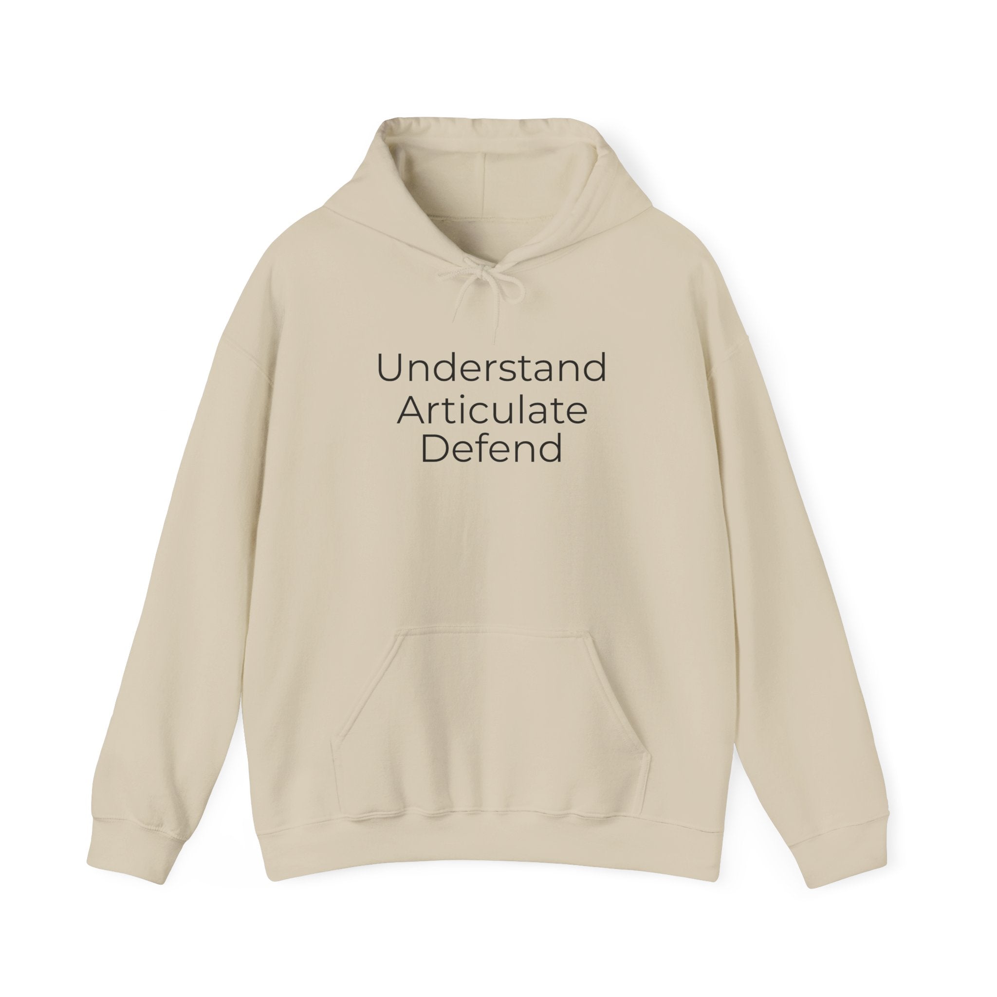 Understand Articulate Defend Hoodie — Minimalist Motivational Pullover
