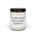 Understand Articulate Defend Scented Soy Candle — 9oz Aromatherapy Jar